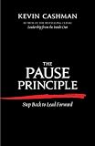 The Pause Principle: Step Back to Lead Forward