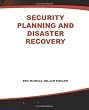 Security Planning and Disaster Recovery