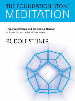 [The Foundation Stone Meditation] (By: Rudolf Steiner) [published: October, 2005]