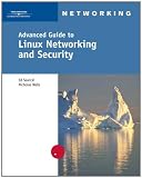 Advanced Guide to Linux Networking and Security