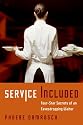 Service Included: Four-Star Secrets of an Eavesdropping Waiter