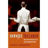 Service Included: Four-Star Secrets of an Eavesdropping Waiter