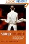Service Included: Four-Star Secrets of an Eavesdropping Waiter