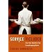 Service Included: Four-Star Secrets of an Eavesdropping Waiter