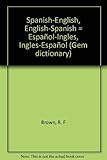 Spanish-English, English-Spanish = Español-Ingles, Ingles-Español