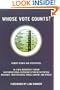 Whose Vote Counts? (New Democracy Forum)
