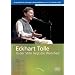 Eckhart Tolle - In der Stille liegt die Wahrheit (2 DVDs)