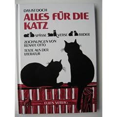 Das ist doch alles f�r die Katz. Katzensp�sse - Katzenverse - Katzenbilder