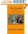 Two Worlds: Dispatches from Israel-Palestine