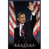 BARACK OBAMA POSTER Our destiny is not written for us, but by us. 24x36