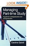 Managing Part-time Study: A guide for Undergraduates and Postgraduates