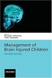 Management of Brain Injured Children (Oxford Medical Publications)