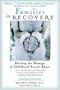 Families in Recovery : Healing the Damage of Childhood Sexual Abuse