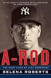 A-Rod: The Many Lives of Alex Rodriguez
