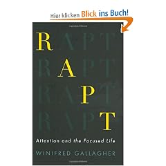 Rapt: Attention and the Focused Life