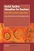 Social Justice Education for Teachers