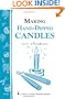 Making Hand-Dipped Candles: Storey's Country Wisdom Bulletin A-192 (Storey Country Wisdom Bulletin, a-192)