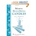 Making Hand-Dipped Candles: Storey's Country Wisdom Bulletin A-192 (Storey Country Wisdom Bulletin)