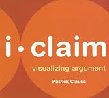 i-claim: visualizing argument