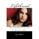 Lifethread (The Lifethread Trilogy) ~ L. j. Charles