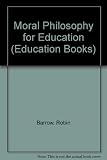 Moral philosophy for education