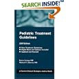 Pediatric Treatment Guidelines 2007 by  Karen, M.D. Scruggs
