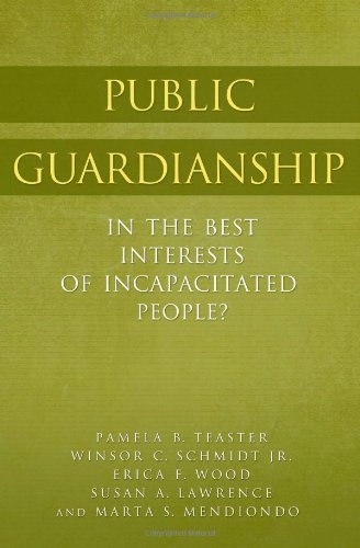 Public Guardianship: In the Best Interests of Incapacitated People?