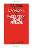 Manual of Neonatal and Paediatric Heart Disease