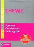 Chemie: Formeln, Gesetze und Fachbegriffe - Mit vielen Beispielen im handlichen Pocketformat - 