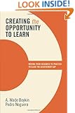 Creating the Opportunity to Learn: Moving from Research to Practice to Close the Achievement Gap