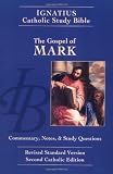 Gospel of Mark: Ignatius Study Bible-RSV (The Ignatius Catholic Study Bible, 2nd Catholic Edition, Revised Standard Version)