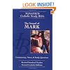 Gospel of Mark: Ignatius Study Bible-RSV (The Ignatius Catholic Study Bible, 2nd Catholic Edition, Revised Standard Version)