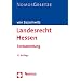 Landesrecht Hessen: Textsammlung, Rechtsstand: 10. M�rz 2011