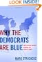 Why the Democrats are Blue: Secular Liberalism and the Decline of the People's Party