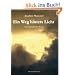 Ein Weg hinters Licht: Autobiographischer Roman