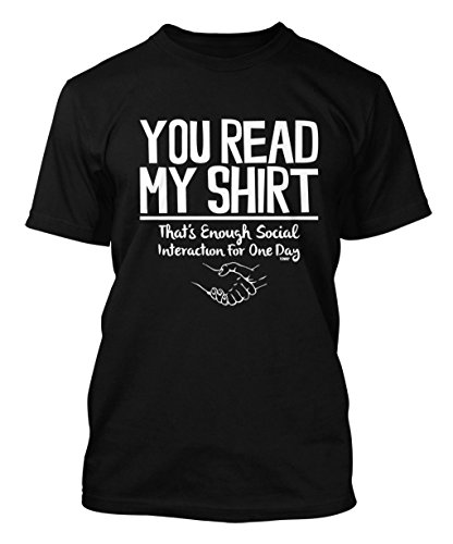 You Read My Shirt! - Funny Men's T-shirt