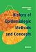 A History of Epidemiologic Methods and Concepts