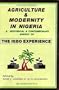 Agriculture and Modernity in Nigeria: A Historical and Contemporary Survey of the Igbo Experience (Igbo Studies Series, No. 1)