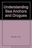 Understanding Sea Anchors and Drogues