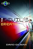 The Devil's Breath (Danger Zone)