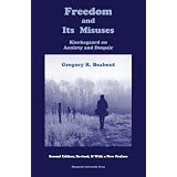 Freedom and Its Misuses #12by Gregory R. Beabout