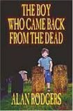 The Boy Who Came Back from the Dead