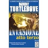 Invasione. Atto terzodi Harry Turtledove