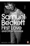 First Love and Other Novellas (Penguin Modern Classics)