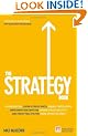 The Strategy Book: How to Think and Act Strategically to Deliver Outstanding Results (Financial Times Series)