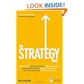 The Strategy Book: How to Think and Act Strategically to Deliver Outstanding Results (Financial Times Series)