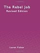 The Rebel Job: Revised Edition