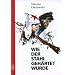 Wie der Stahl geh�rtet wurde