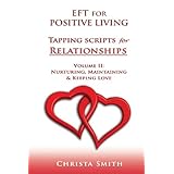 eft for positive living tapping scripts for relationships ii