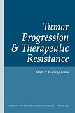 Tumor Progression and Therapeutic Resistance (Annals of the New York Academy of Sciences)